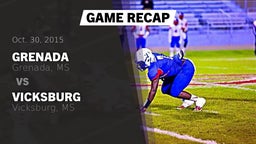 Recap: Grenada  vs. Vicksburg  2015