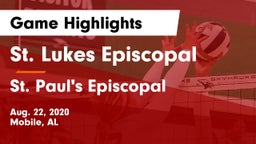 St. Lukes Episcopal  vs St. Paul's Episcopal  Game Highlights - Aug. 22, 2020