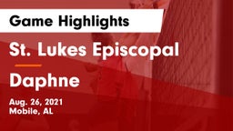 St. Lukes Episcopal  vs Daphne  Game Highlights - Aug. 26, 2021