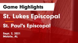 St. Lukes Episcopal  vs St. Paul's Episcopal  Game Highlights - Sept. 2, 2021