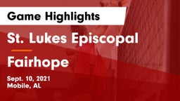 St. Lukes Episcopal  vs Fairhope  Game Highlights - Sept. 10, 2021