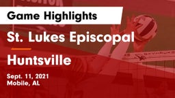 St. Lukes Episcopal  vs Huntsville Game Highlights - Sept. 11, 2021