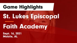 St. Lukes Episcopal  vs Faith Academy  Game Highlights - Sept. 16, 2021