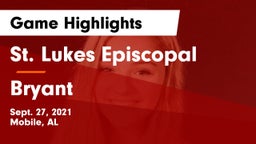 St. Lukes Episcopal  vs Bryant Game Highlights - Sept. 27, 2021