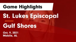 St. Lukes Episcopal  vs Gulf Shores Game Highlights - Oct. 9, 2021