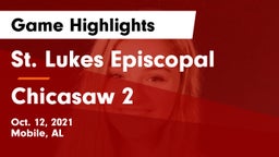 St. Lukes Episcopal  vs Chicasaw 2 Game Highlights - Oct. 12, 2021