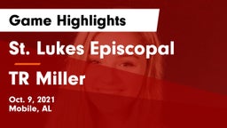 St. Lukes Episcopal  vs TR Miller Game Highlights - Oct. 9, 2021