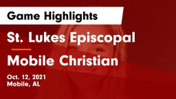 St. Lukes Episcopal  vs Mobile Christian Game Highlights - Oct. 12, 2021
