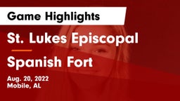 St. Lukes Episcopal  vs Spanish Fort Game Highlights - Aug. 20, 2022