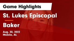 St. Lukes Episcopal  vs Baker  Game Highlights - Aug. 30, 2022