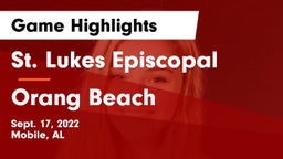 St. Lukes Episcopal  vs Orang Beach Game Highlights - Sept. 17, 2022