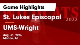 St. Lukes Episcopal  vs UMS-Wright  Game Highlights - Aug. 31, 2023