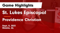 St. Lukes Episcopal  vs Providence Christian  Game Highlights - Sept. 8, 2023