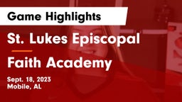 St. Lukes Episcopal  vs Faith Academy  Game Highlights - Sept. 18, 2023