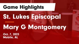 St. Lukes Episcopal  vs Mary G Montgomery Game Highlights - Oct. 7, 2023
