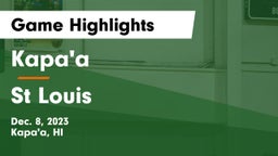 Kapa'a  vs St Louis Game Highlights - Dec. 8, 2023