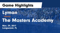 Lyman  vs The Masters Academy Game Highlights - Nov. 29, 2017