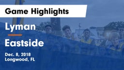 Lyman  vs Eastside  Game Highlights - Dec. 8, 2018