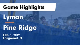 Lyman  vs Pine Ridge  Game Highlights - Feb. 1, 2019