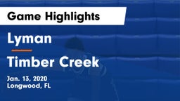 Lyman  vs Timber Creek  Game Highlights - Jan. 13, 2020