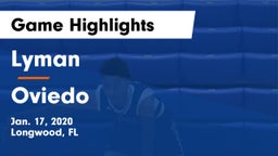 Lyman  vs Oviedo  Game Highlights - Jan. 17, 2020