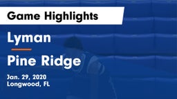 Lyman  vs Pine Ridge  Game Highlights - Jan. 29, 2020