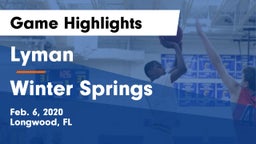 Lyman  vs Winter Springs Game Highlights - Feb. 6, 2020