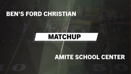 Matchup: Ben's Ford Christian vs. Amite School Center 2016