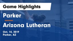 Parker  vs Arizona Lutheran Game Highlights - Oct. 14, 2019