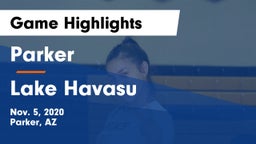 Parker  vs Lake Havasu  Game Highlights - Nov. 5, 2020