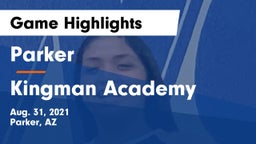 Parker  vs Kingman Academy  Game Highlights - Aug. 31, 2021