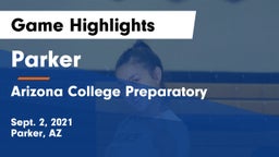 Parker  vs Arizona College Preparatory  Game Highlights - Sept. 2, 2021