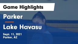 Parker  vs Lake Havasu  Game Highlights - Sept. 11, 2021