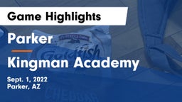 Parker  vs Kingman Academy  Game Highlights - Sept. 1, 2022