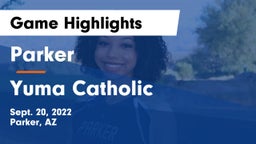 Parker  vs Yuma Catholic  Game Highlights - Sept. 20, 2022