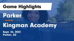 Parker  vs Kingman Academy  Game Highlights - Sept. 26, 2022