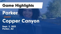 Parker  vs Copper Canyon  Game Highlights - Sept. 2, 2023