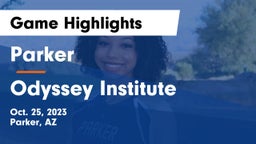 Parker  vs Odyssey Institute Game Highlights - Oct. 25, 2023