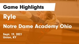 Ryle  vs Notre Dame Academy Ohio Game Highlights - Sept. 19, 2021