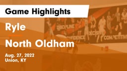 Ryle  vs North Oldham  Game Highlights - Aug. 27, 2022
