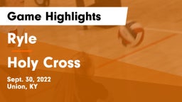 Ryle  vs Holy Cross  Game Highlights - Sept. 30, 2022