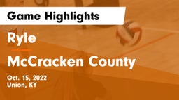 Ryle  vs McCracken County  Game Highlights - Oct. 15, 2022