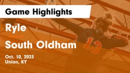 Ryle  vs South Oldham  Game Highlights - Oct. 10, 2023