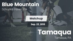 Matchup: Blue Mountain vs. Tamaqua  2016