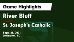 River Bluff  vs St. Joseph's Catholic  Game Highlights - Sept. 25, 2021