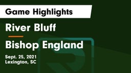 River Bluff  vs Bishop England  Game Highlights - Sept. 25, 2021