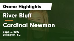River Bluff  vs Cardinal Newman  Game Highlights - Sept. 3, 2022