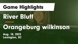 River Bluff  vs Orangeburg wilkinson Game Highlights - Aug. 18, 2023