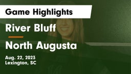 River Bluff  vs North Augusta  Game Highlights - Aug. 22, 2023