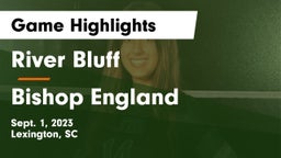 River Bluff  vs Bishop England  Game Highlights - Sept. 1, 2023